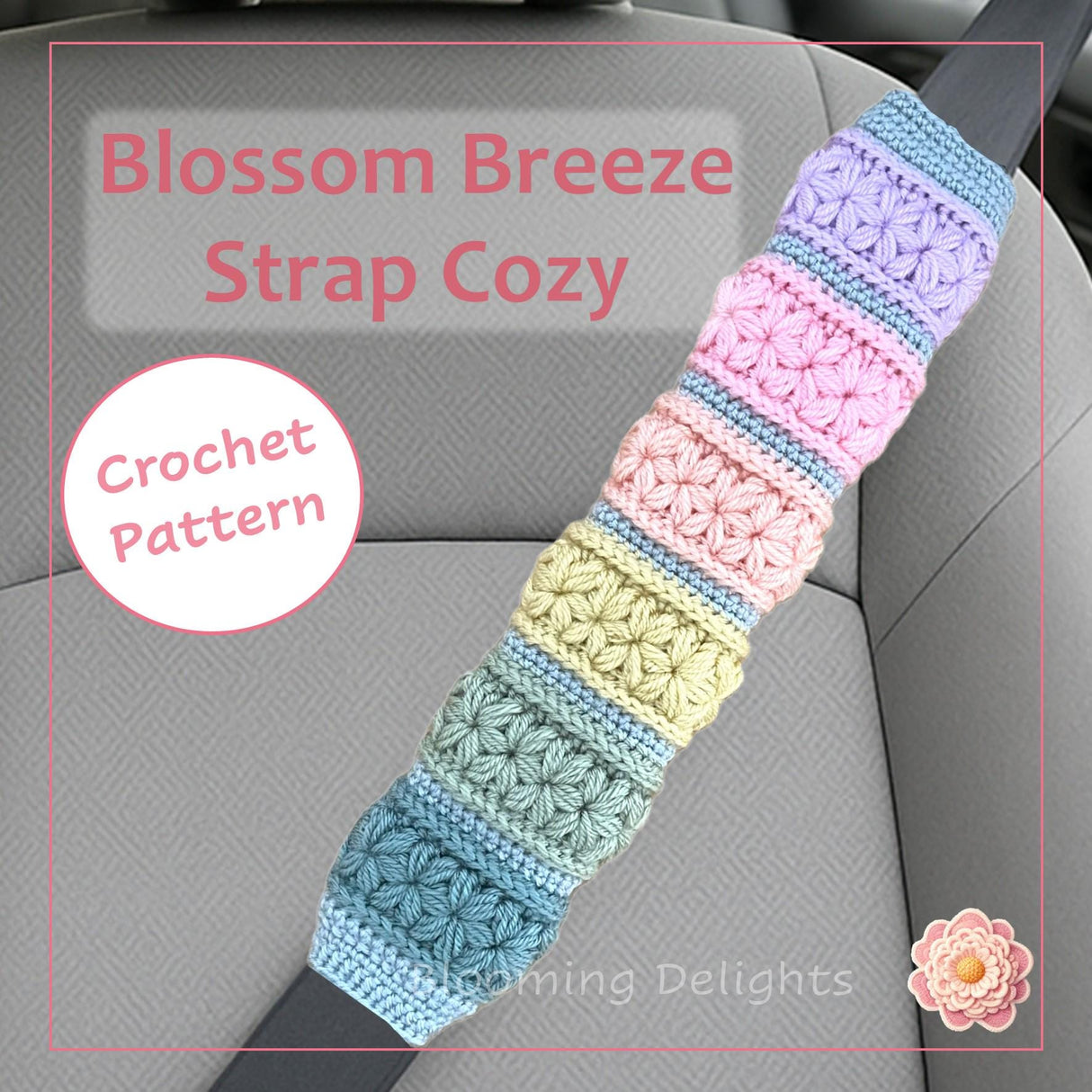 Blossom Breeze Strap Cozy | Crochet Seatbelt Cover Pattern